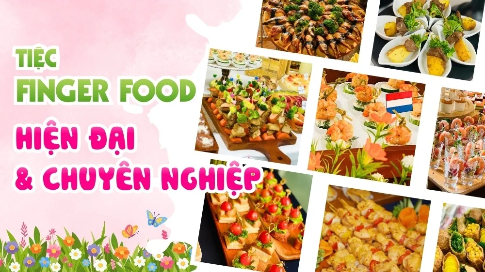 Các món finger food nhỏ gọn sang trọng được bày trí chỉn chu cho tiệc 20/10 tại công ty