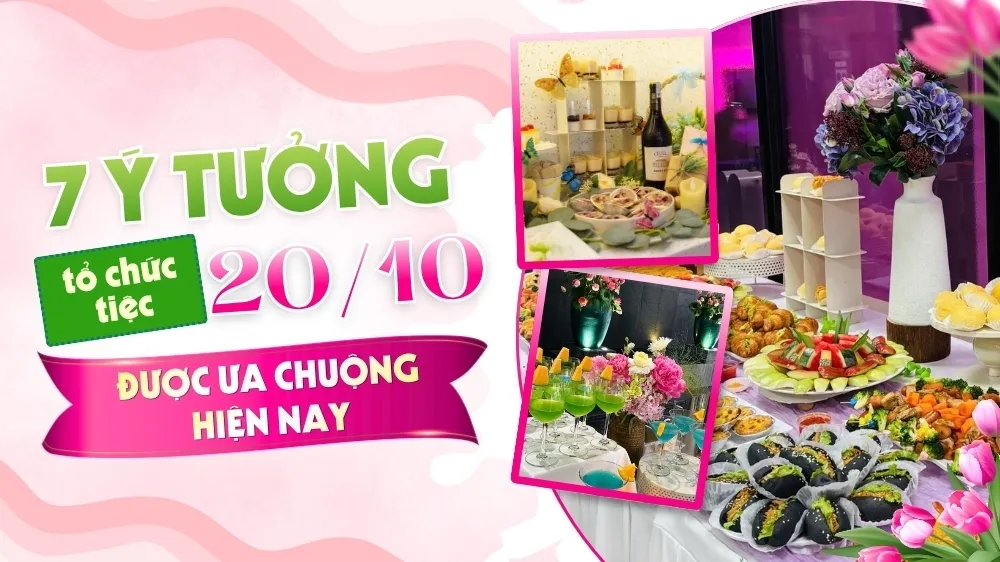 7 ý tưởng tổ chức tiệc 20/10 tại văn phòng độc đáo và phổ biến hiện nay