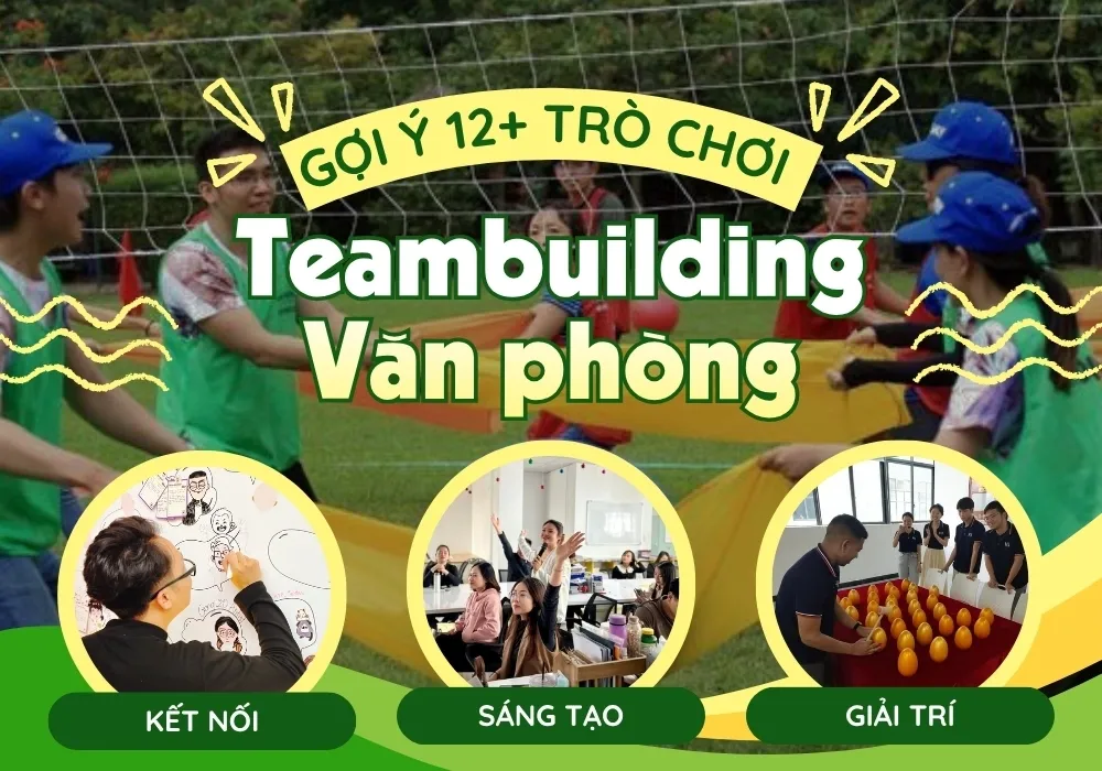 Top 12+ trò chơi teambuilding văn phòng vui nhộn và dễ tổ chức năm 2026