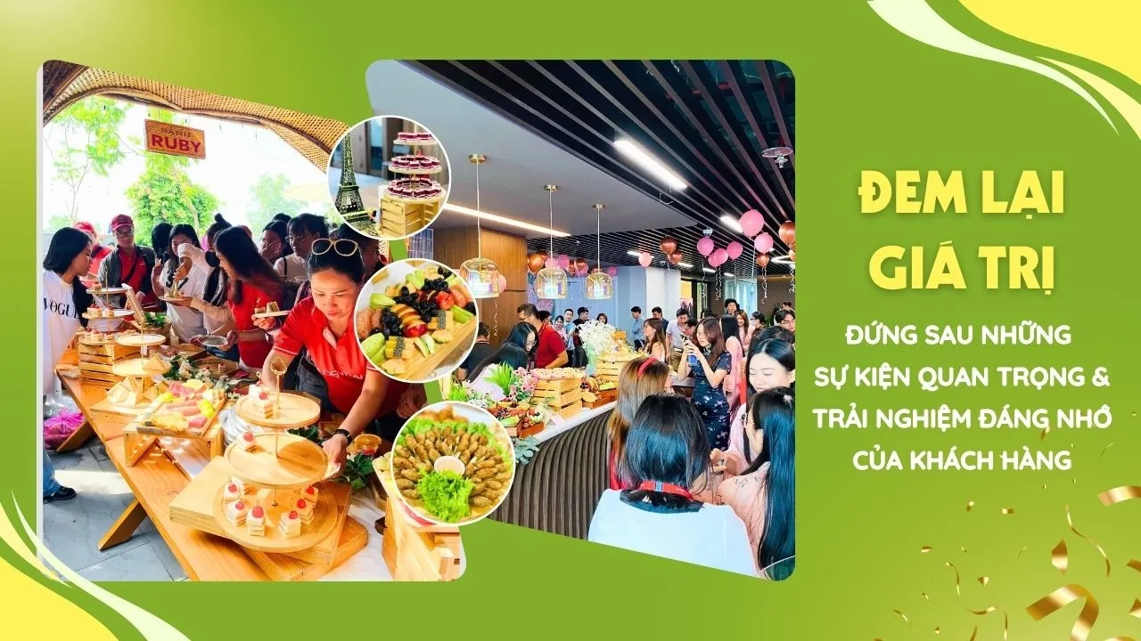 Sale ngành tiệc đem lại giá trị, niềm vui trong những sự kiện quan trọng của khách