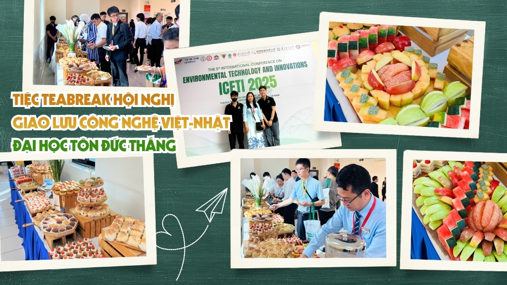 Setup tiệc teabreak hội nghị giao lưu quốc tế tại Đại học Tôn Đức Thắng