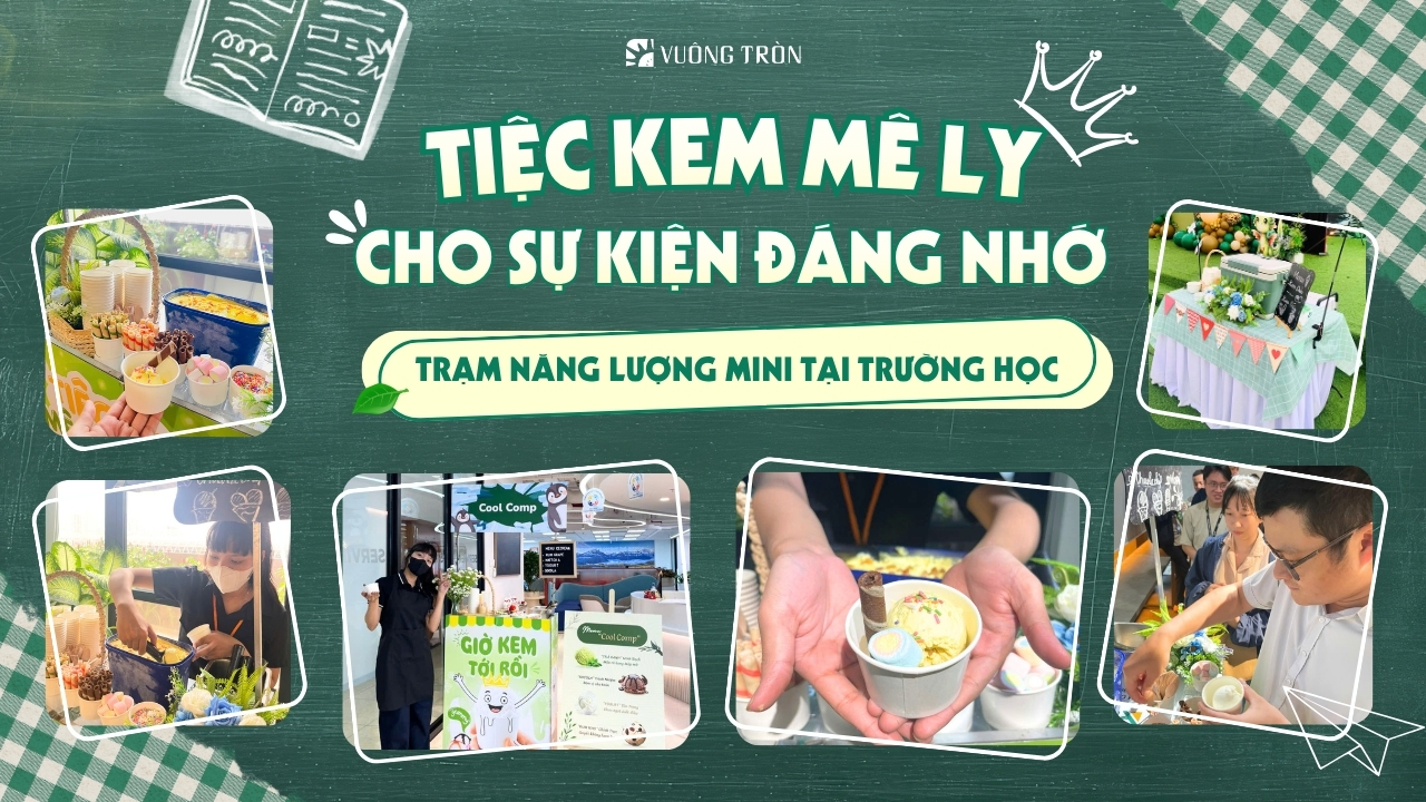 Đặt tiệc kem, xe kem sự kiện tận nơi tại trường học, đáp ứng đa dạng sự kiện