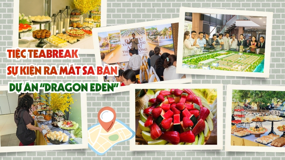 Phục vụ tiệc teabreak chỉn chu tại buổi lễ giới thiệu và ra mắt sa bàn dự án Dragon Eden