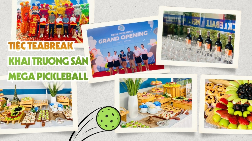 Setup tiệc Teabreak chỉn chu, tươi mát góp phần tạo nên điểm nhấn hoàn hảo cho không khí rộn ràng của lễ khai trương cụm sân Mega Pickleball
